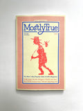 Mostly True: The West's Most Popular Hobo Graffiti Magazine