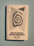 How To Survive Secular Mysticism