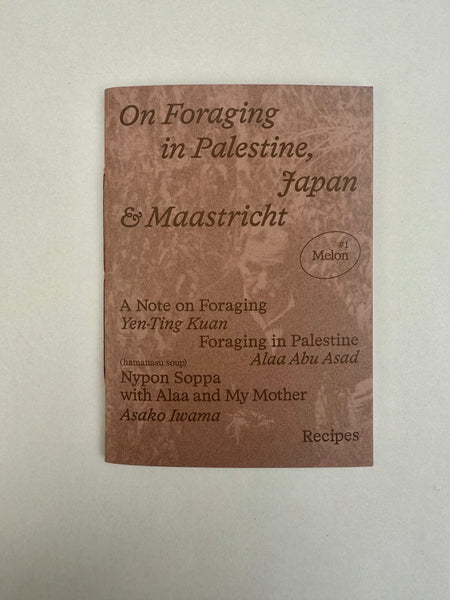 Foraging in Palestine, Japan & Maastricht