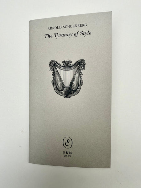 The Tyranny of Style by Arnold Schoenberg