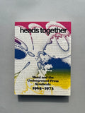 Heads Together - Weed and the Underground Press Syndicate 1965-1973