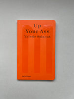 Up Your Ass by Valerie Solanas